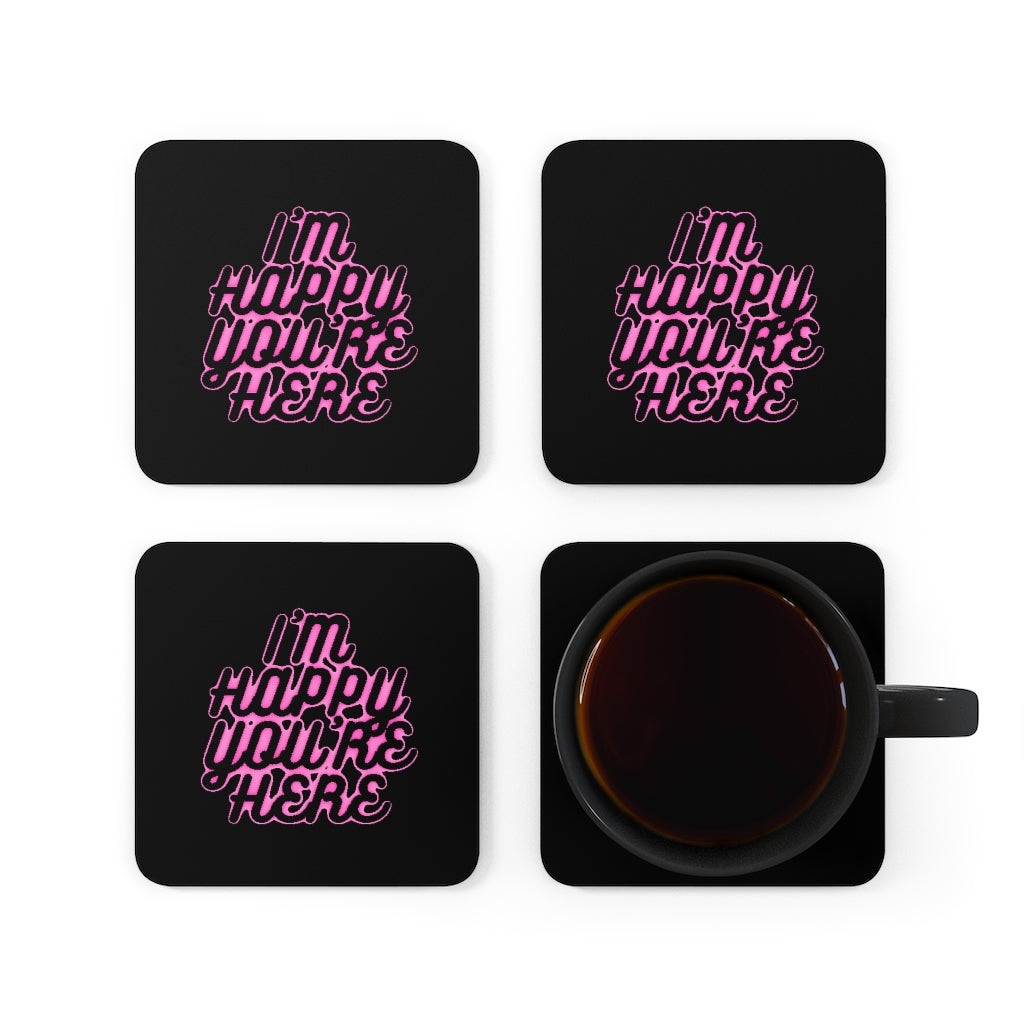 I'm Happy You're Here Black Coaster - DyesByKaleb 