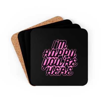 I'm Happy You're Here Black Coaster - DyesByKaleb 