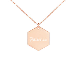 PATIENCE Engraved Hexagon Necklace - DyesByKaleb 